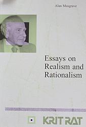 Essays On Realism And Rationalism.