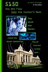 5150   One Who Flew Into The Cuckoo's Nest