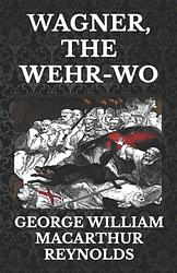 Wagner, The Wehr Wolf