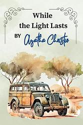 While The Light Lasts