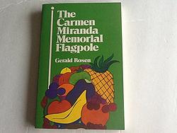 The Carmen Miranda Memorial Flagpole