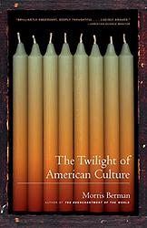 The Twilight Of American Culture