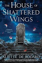 The House Of Shattered Wings
