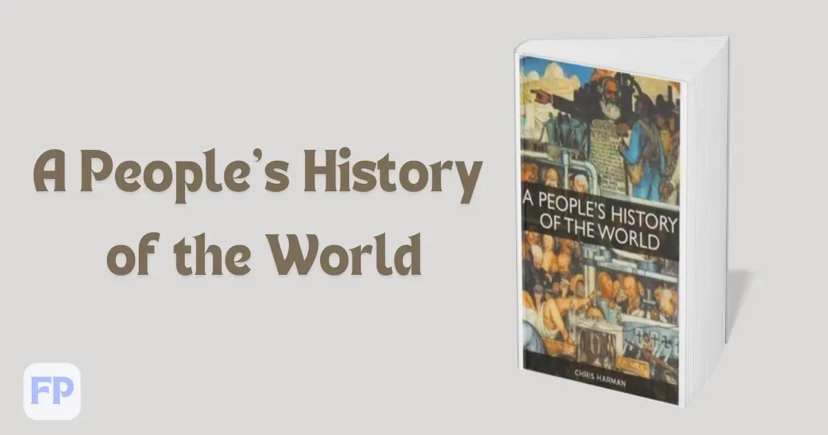 A People's History of the World by Chris Harman - Book Summary
