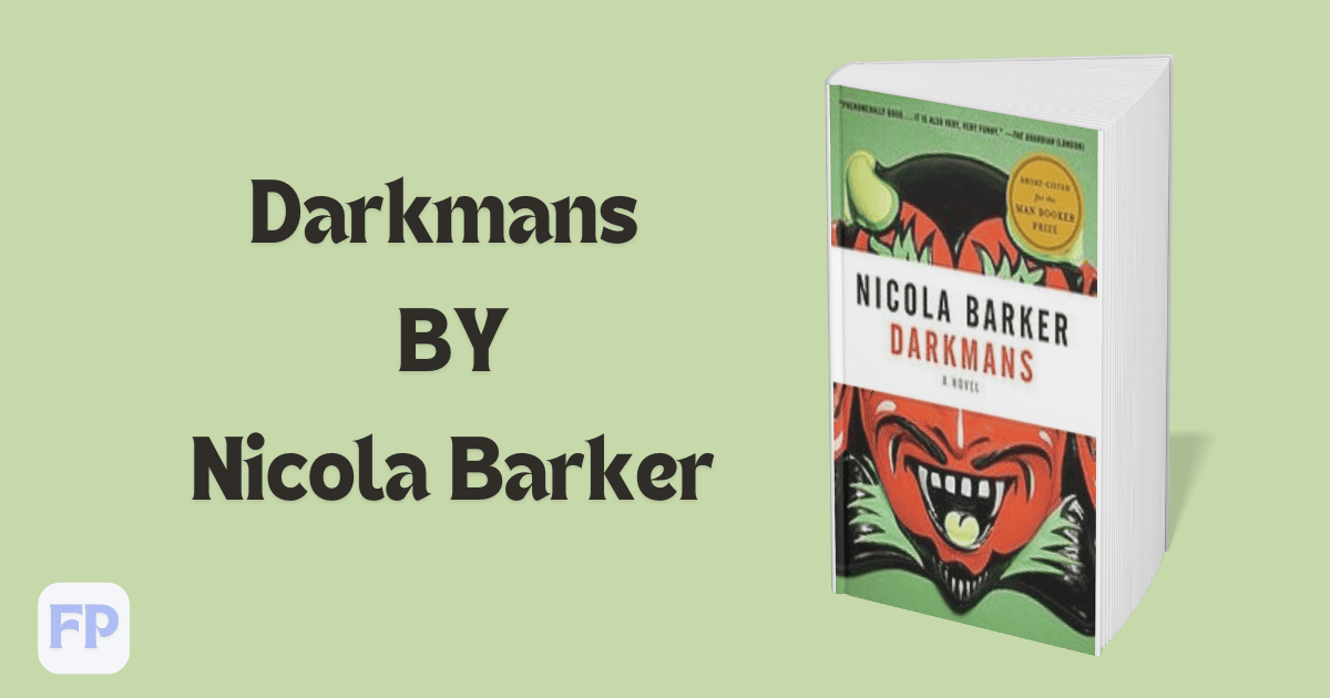 Darkmans by Nicola Barker - Book Summary