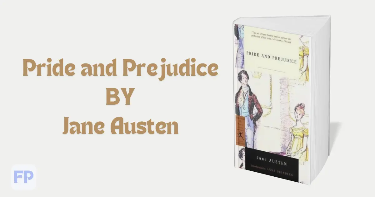 Pride and Prejudice by Jane Austen - Book Summary