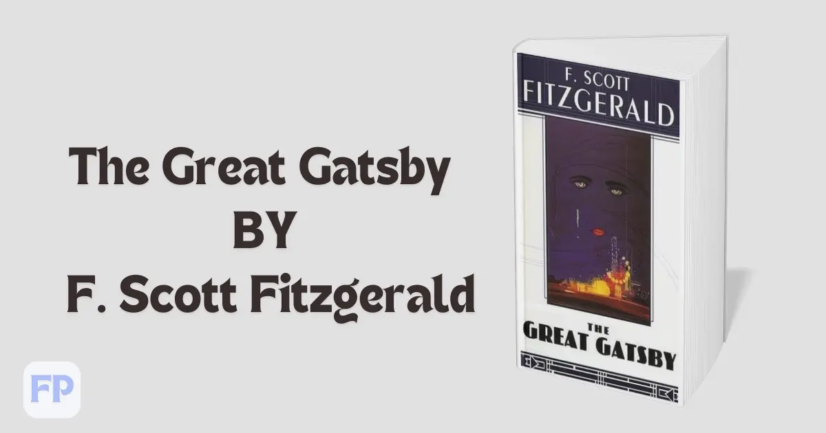 The Great Gatsby by F. Scott Fitzgerald - Book Summary