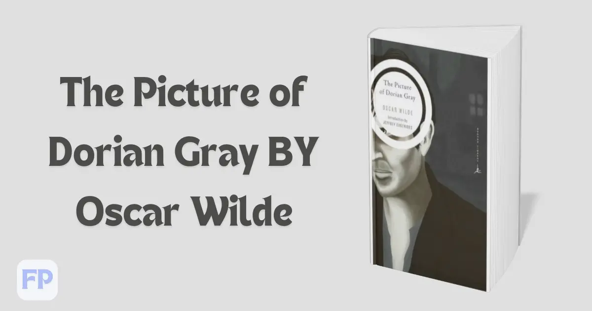 The Picture of Dorian Gray by Oscar Wilde - Book Summary